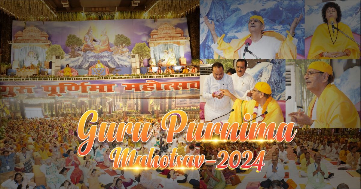 Glimpses of Guru Purnima Mahotsav 2024